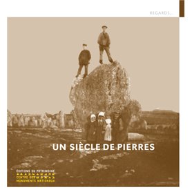 Un siècle de pierres