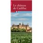 Le Château de Cadillac - Aquitaine