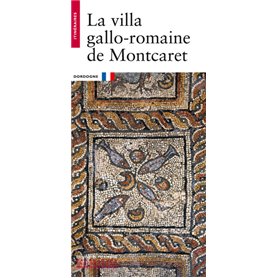 La Villa gallo-romaine de Montcaret