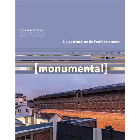 Monumental 2018-1 Le patrimoine de l'enfermement