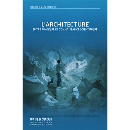 L'architecture entre pratique et connaissance scientifique