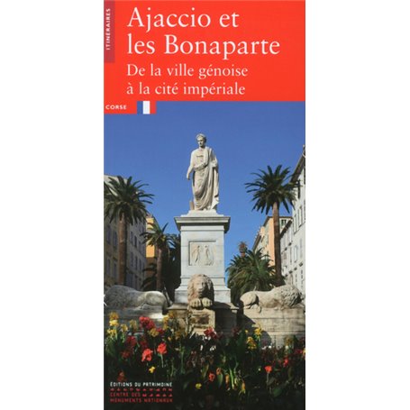 Itinéraires Ajaccio et les Bonaparte