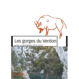 Les Gorges du Verdon - Guides archéologiques de la France