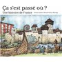 Ca s'est passé où ? Une histoire de France