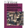 Vivarais Méridional - Ardèche Le guide