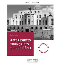 Ambassades Françaises du XXe siècle - nouvelle édition