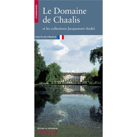 Le Domaine de Chaalis et les collections Jacquemart-André