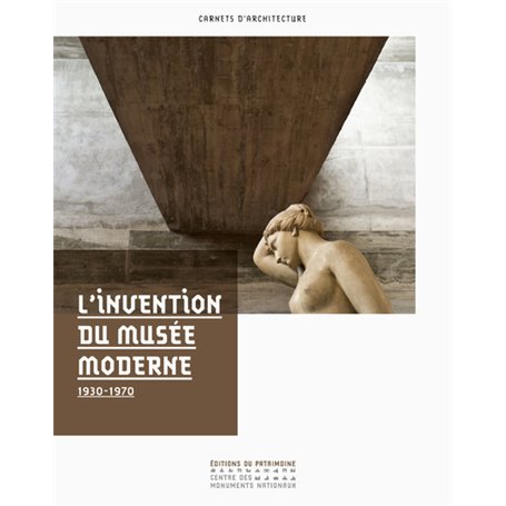 L'invention du musée moderne - 1930-1970