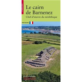Le Cairn de Barnenez - Chef-d'oeuvre du néolithique