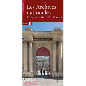 Les Archives nationales - Le quadrilatère du Marais