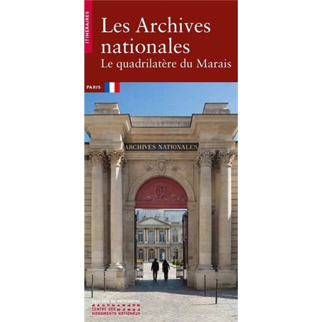 Les Archives nationales - Le quadrilatère du Marais