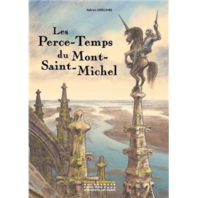 Les Perce-Temps du Mont-Saint-Michel
