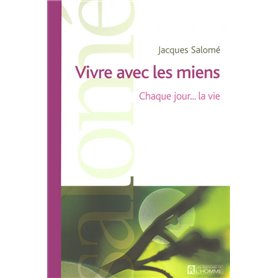 Vivre avec les miens