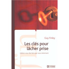 Les clés pour lâcher prise