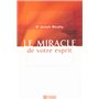 Le miracle de votre esprit