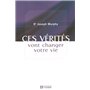 Ces vérités vont changer votre vie