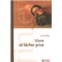 Vivre et lâcher prise