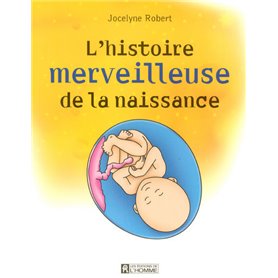 L'histoire merveilleuse de la naissance