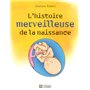 L'histoire merveilleuse de la naissance