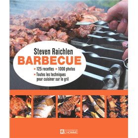 Barbecue - Toutes les techniques pour cuisiner sur le grill