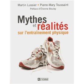 Mythes et réalités sur l'entraînement physique