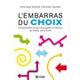 L'embarras du choix