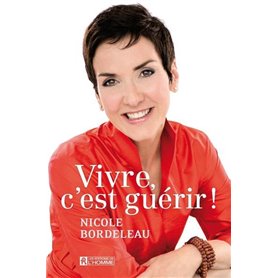 Vivre c'est guérir !