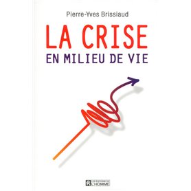 La crise en milieu de vie