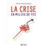 La crise en milieu de vie