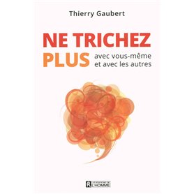 Ne trichez plus !