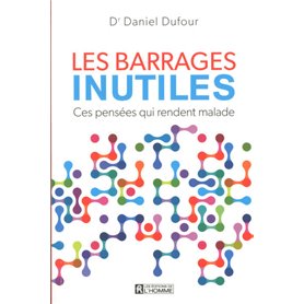 Les barrages inutiles