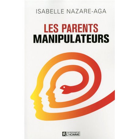 Les parents manipulateurs