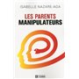 Les parents manipulateurs