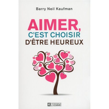 Aimer, c'est choisir d'être heureux