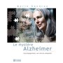 Le mystère Alzheimer (Nouvelle édition)