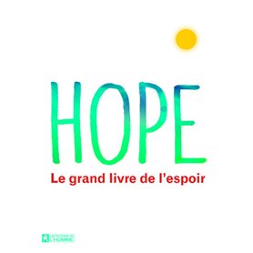 Hope - Le grand livre de l'espoir