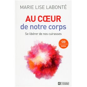 Au coeur de notre corps + CD de la conférence inclus