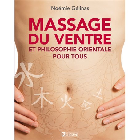 Massage du ventre et philosophie orientale pour tous