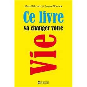 Ce livre va changer votre vie