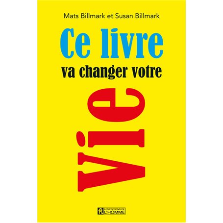 Ce livre va changer votre vie