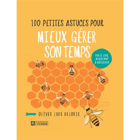 100 petites astuces pour mieux gérer son temps