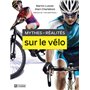 Mythes et réalités sur le vélo