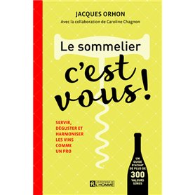 Le sommelier, c'est vous !