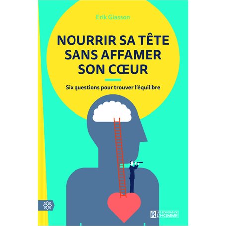 Nourrir sa tête sans affamer son coeur