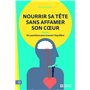 Nourrir sa tête sans affamer son coeur