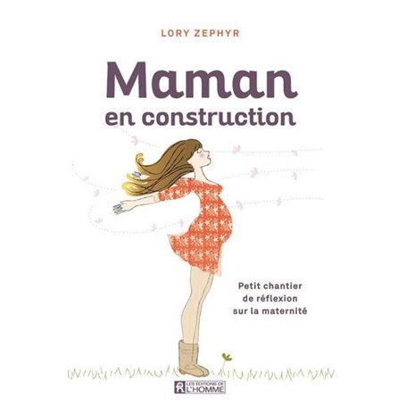 Maman en construction