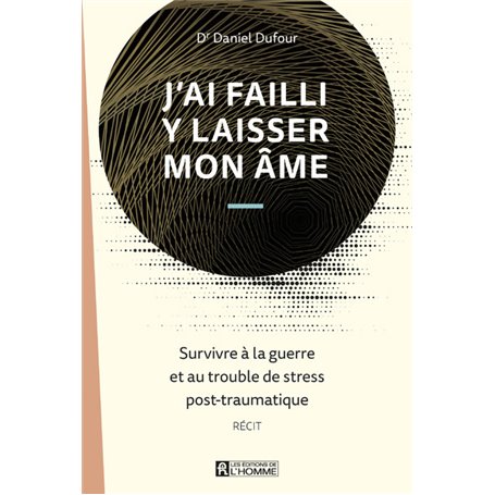 J'ai failli y laisser mon âme