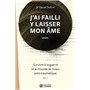 J'ai failli y laisser mon âme