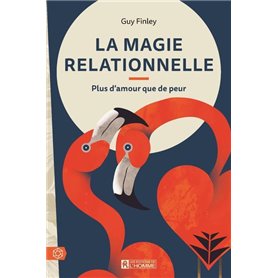 La magie relationnelle