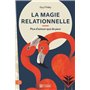 La magie relationnelle